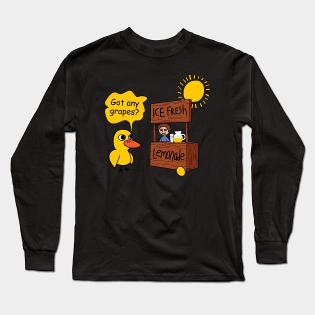 Duck song  Got Any Grapes lemonade day hot Long Sleeve T-Shirt by mobilmogok99